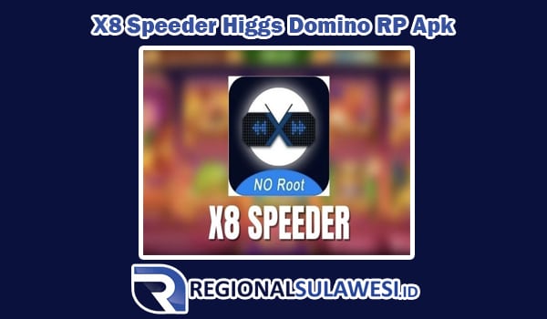 Apa Itu X8 Speeder Higgs Domino RP Apk