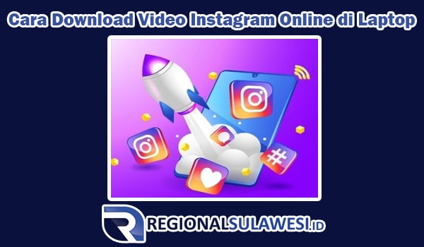 Cara Download Video Instagram Online di Laptop atau PC