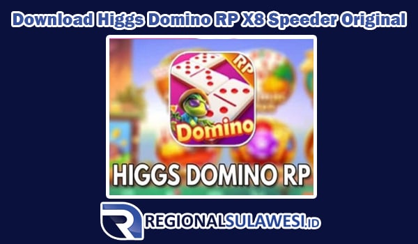 Download Higgs Domino RP X8 Speeder Apk Original Versi Terbaru 2023