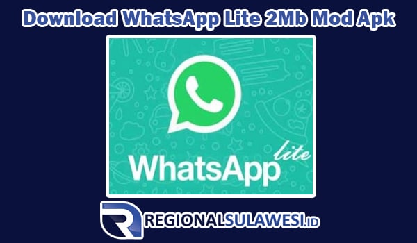 Download WhatsApp Lite 2Mb Mod Apk Terbaru 2023 Tanpa Iklan