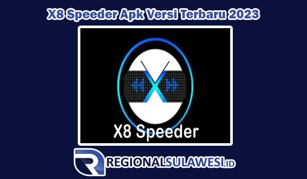 Fitur Terbaru X8 Speeder Apk Versi Terbaru 2023