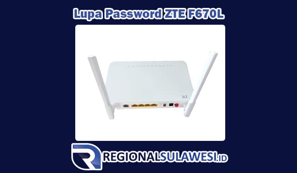 Lupa Password ZTE F670L